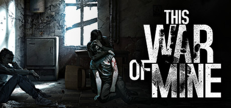 steam this war of mine game review