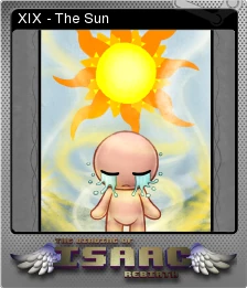 The Binding of Isaac: Rebirth - XIX - The Sun | Steam Trading Cards Wiki | Fandom The Binding of Isaac: Rebirth - XIX - The Sun | Steam Trading Cards Wiki | Fandom