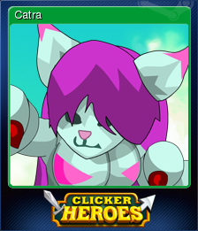 Clicker Heroes - Catra | Steam Trading Cards Wiki | Fandom.