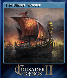 Sunset Invasion - Crusader Kings II Wiki