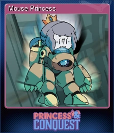 Princess & Conquest - Mouse Princess | Steam Trading Cards Wiki | Fandom