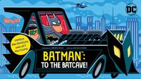 Batman To the Batcave cover