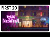 Tales of the Neon Sea - First20
