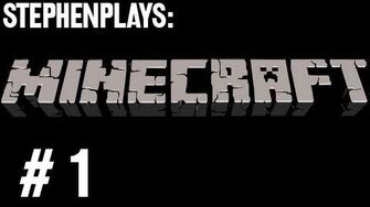 Stephen_Plays_Minecraft_-_Ep._1