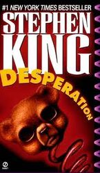 First edition paperback of Desperation, this cover image is a manip of the John Jude Palencar cover painted for the box-set of The Regulators/Desperation. A step-back of the full image appears in the earlier versions of this paperback.