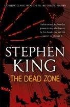 https://stephenking.fandom.com/wiki/The_Dead_Zone (219 KB) Hodder Paperback edition of The Dead Zone published in 2011 by Hodder and Stoughton