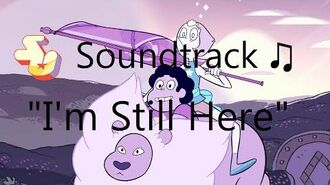 Steven_Universe_Soundtrack_♫_-_I'm_Still_Here