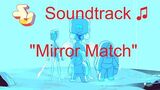 Steven_Universe_Soundtrack_♫_-_Mirror_Match