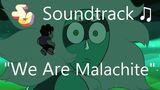 Steven_Universe_Soundtrack_♫_-_We_Are_Malachite