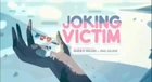 Joking Victim