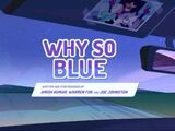 Why So Blue?