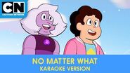 No Matter What Karaoke Version Steven Universe the Movie Cartoon Network