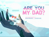 Are You My Dad?