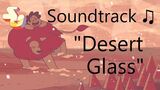 Steven_Universe_Soundtrack_♫_-_Desert_Glass