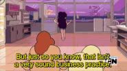 Stevonnie THAT ISN'T A VERY SOUND BUSINESS PRACTICE