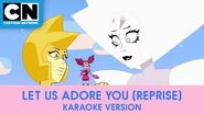 Let Us Adore You Reprise Karaoke Version Steven Universe the Movie Cartoon Network