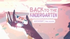 Back to the Kindergarten 000