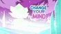 Change Your Mind