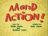 Aaand Action!