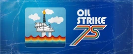 OilStrike75 