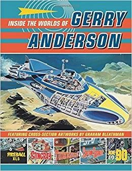 アート・デザイン・音楽 Inside the Worlds of Gerry Anderson アート・デザイン・音楽 Inside the Worlds of Gerry Anderson