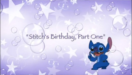 Stitch's Birthday Part One