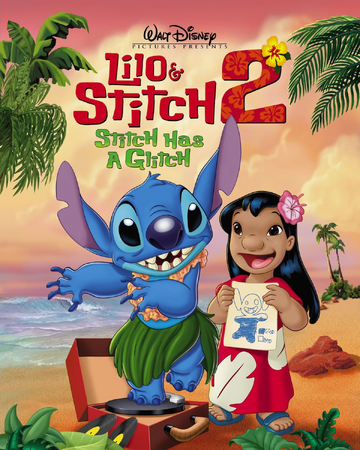 Lilo Stitch 2 Stitch Has A Glitch Lilo Stitch Wiki Fandom