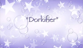 Dorkifier
