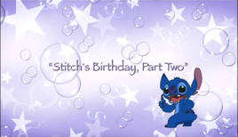 Stitch's Birthday Part Two