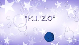 P.J. 2.0