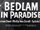 Bedlam in Paradise
