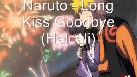 Naruto - Long Kiss Goodbye (Halcali) - Naruto Ending 7