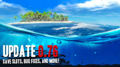 Stranded Deep on X: [PC Update] A new stable update (0.76.00) is now live,  transitioning our recent work on the experimental branch to the stable  branch, inc new save slots, bug fixes