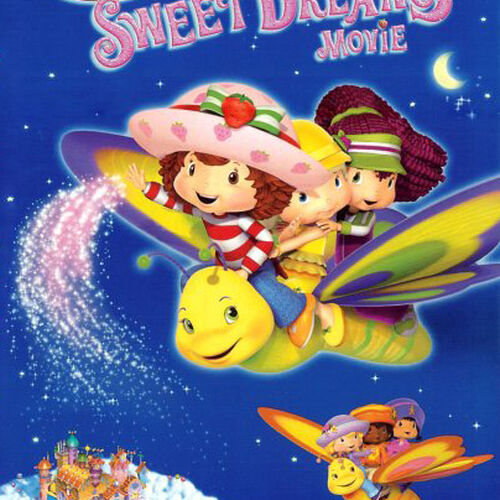 strawberry shortcake the sweet dreams movie film