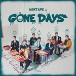 Mixtape Gone Days Digital Cover