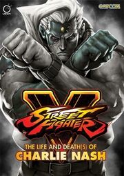Street Fighter V - The Life and Death(s) of Charlie Nash.jpg