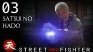 Satsui No Hado - Street Fighter Assassin's Fist Episode 3