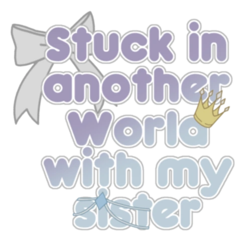 Stuck in Another World With My Sister Wiki Fandom