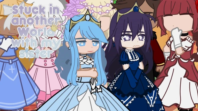 Stuck in Another World With My Sister