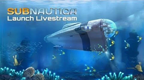 Subnautica_Launch_Livestream
