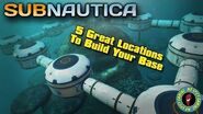 5 GREAT LOCATIONS TO BUILD YOUR BASE - Subnautica Tips & Tricks
