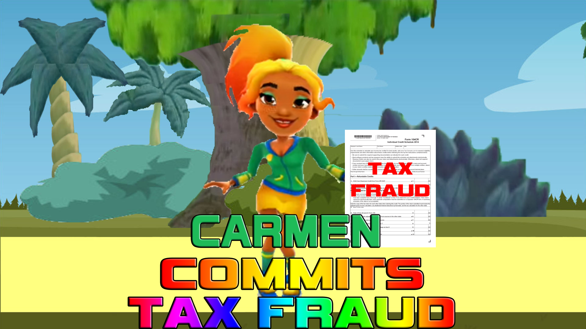 Carmen Commits Tax Fraud, Subway Surfers Fanon Wikia