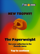 The Paperweight Trophy