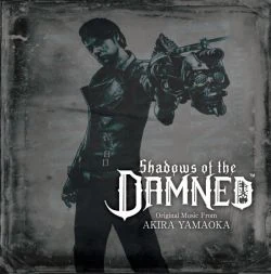 Shadows of the DAMNED Original Music From AKIRA YAMAOKA