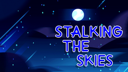 Stalking the Skies title card