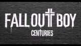 Fall_Out_Boy_-_Centuries_(Instrumental)