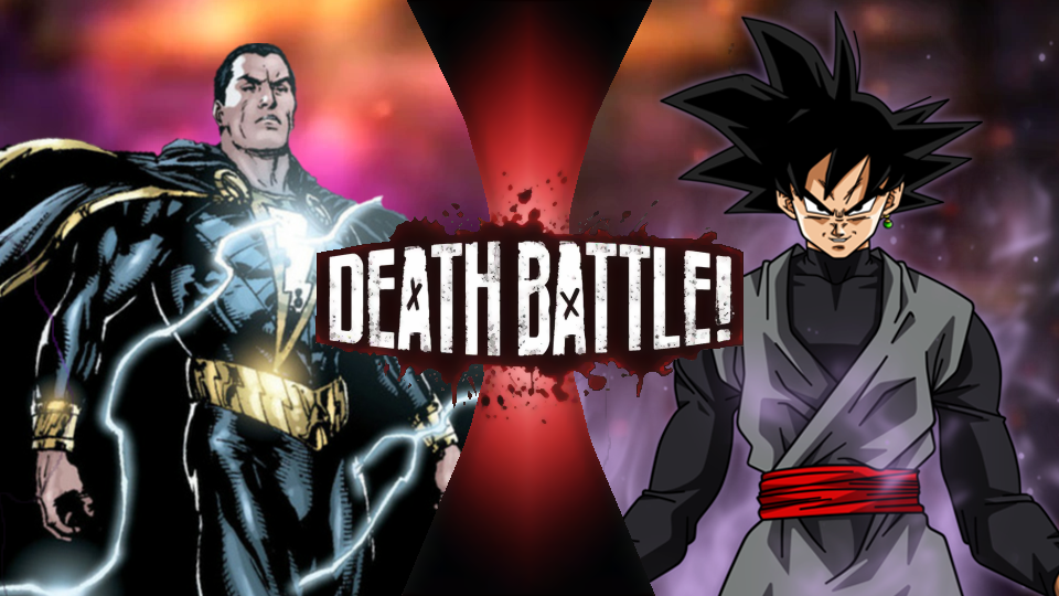 Goku Black vs Black Adam | Super Death Battle Fanon Wikia | Fandom