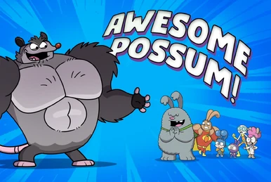 Awesome Possum | Super Duper Bunny League Wiki | Fandom