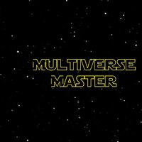 Prototype Multiverse Master Rebel Friend S Take Super Awesome