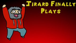 Jirard Finally Plays